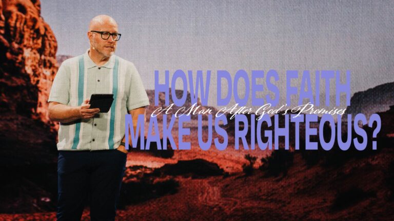 How Does Faith Make Us Righteous